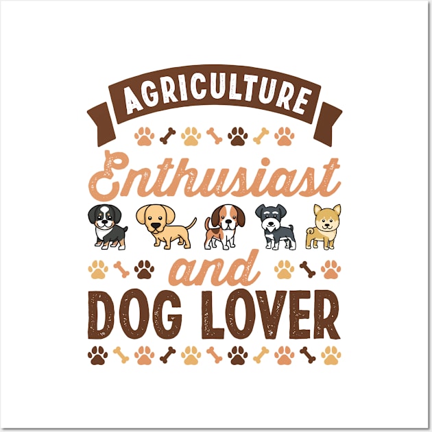 Agriculture Enthusiast and Dog Lover Gift Wall Art by qwertydesigns